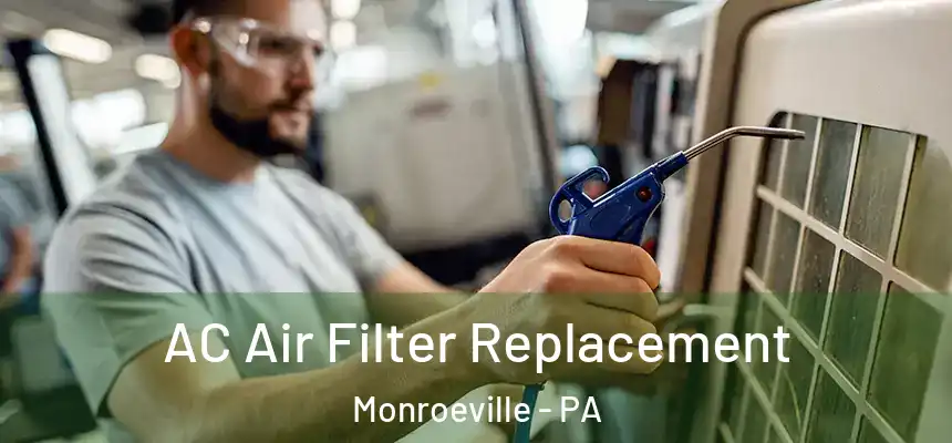  AC Air Filter Replacement Monroeville - PA