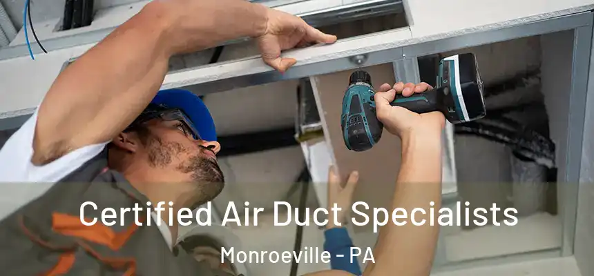 Certified Air Duct Specialists Monroeville - PA