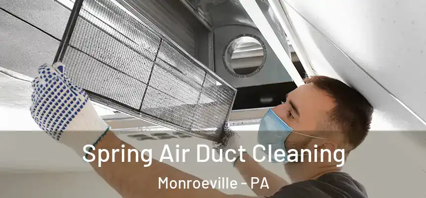  Spring Air Duct Cleaning Monroeville - PA